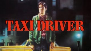 Analysis: Martin Scorsese&#39;s Taxi Driver