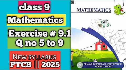 PCTB || New syllabus 2025📚 || Mathematics || Class 9 Exercise 9.1 Q No 5 to 9 || New Addition #maths