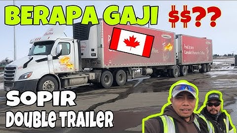 Berapa Gaji supir truk double trailer di canada ❓❓