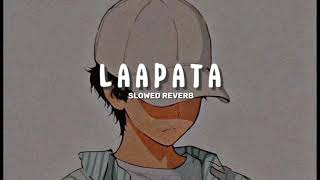 King : Laapata [slowed Reverb] | Devastate reverb | sad song, romantic song