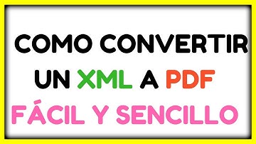 Como convertir un XML a PDF en linea PASO A PASO   ✅ 2021