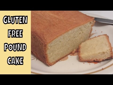 Gluten Free Pound Cake