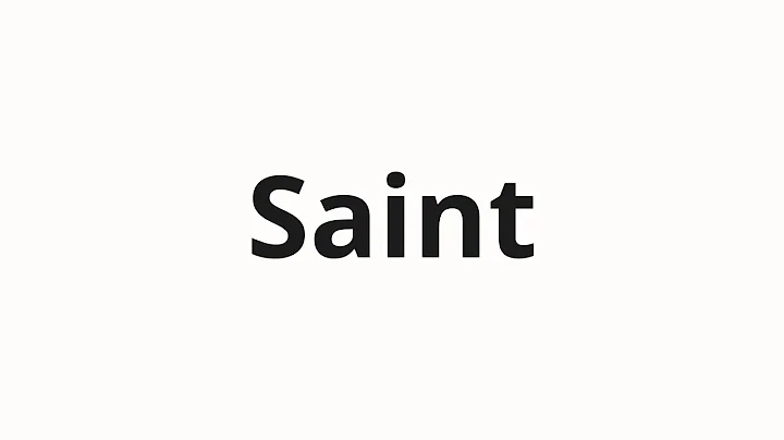 How to pronounce Saint