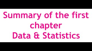 Summary of the first chapter on Data & Statistics