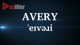 English Pronunciation of Avery Voxifier com