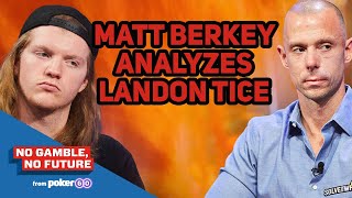 Matt Berkey Analyzes His Protege Landon Tice