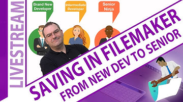 Saving in FileMaker - From Beginning Developers to Senior Engineers