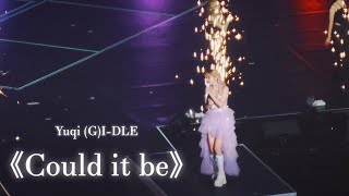 231013 - "Could it be" (Yuqi) @(G)I-DLE World Tour In MACAU