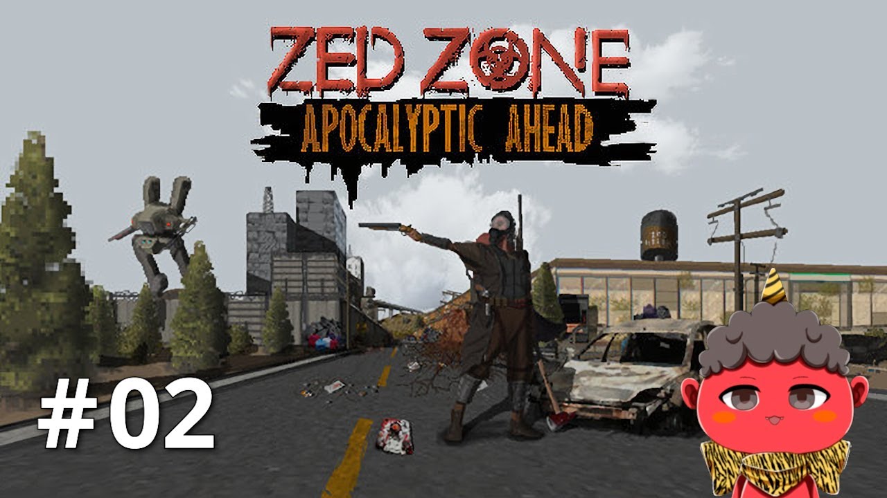 ZED ZONE#02】ゾンボイドライクな2.5Dサバイバルクラフトシューター