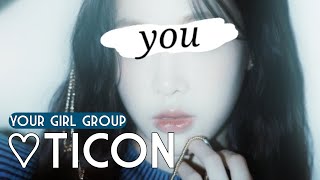 Your girl group (8 members) "♡TiCON" [Orig. CSR]