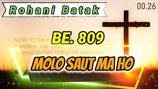 MOLO SAUT MA HO BE. 809 - LIRIK LAGU ROHANI BATAK | Official Video Lirik