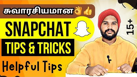 15+💥 சுவாரசியமான Snapchat Tips & Tricks | Snapchat Hidden Features | Tamil rek