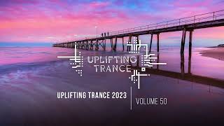 UPLIFTING TRANCE 2023 VOL. 50 [FULL SET]