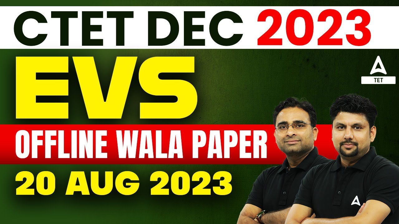 CTET DEC 2023 | CTET EVS Classes (पर्यावरण अध्ययन ) Offline Paper | EVS ...
