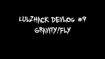 LulzHack AntiCheat Devlog #9 | Gravity/Fly