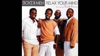 Boyz II Men Featuring Faith Evans - Relax Your Mind (The Neptunes Remix)