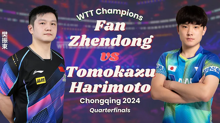 FULL | Fan Zhendong vs Tomokazu Harimoto (Quarterfinals, WTT Champions Chongqing 2024)