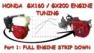 Honda GX160 / GX200 Engine Tuning. Full Engine Strip Down in Preparation for Tuning.