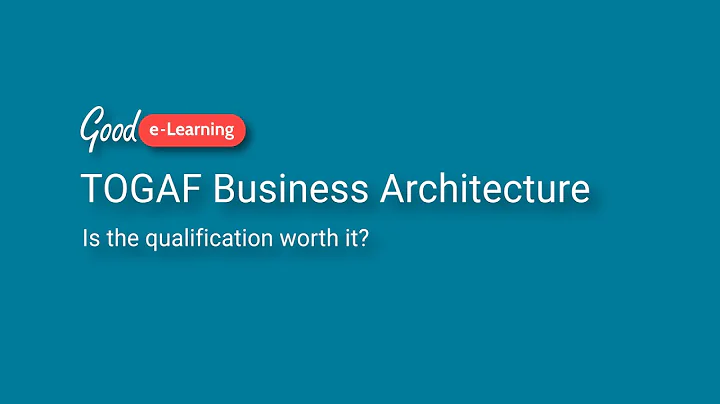 Is TOGAF BA worth it? (TOGAF Business Architecture)
