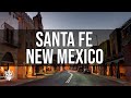 Santa fe new mexico 15 unmissable things to do