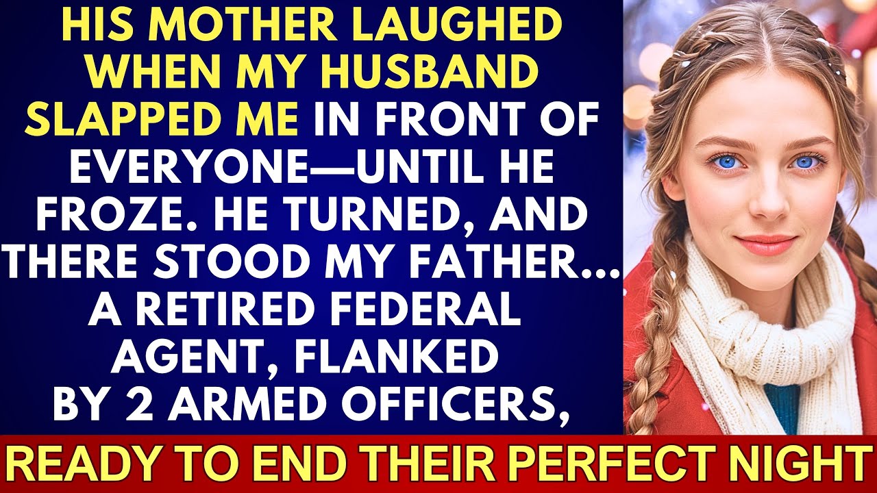 My Husband Slapped Me In Front Of His Family—Then My Federal Agent Dad Walked In With Armed Officers