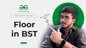Floor in BST 🌳| Simple Recursion | 4 lines code | 🧑‍💻 C++, Java & Python | POTD | Geeksforgeeks