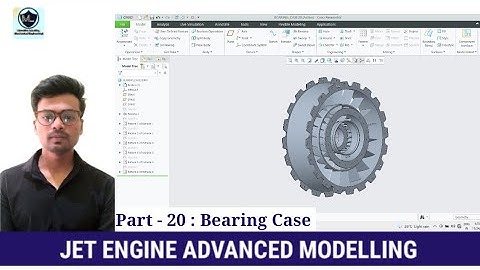 JET ENGINE l ADVANCED 3D MODELLING EXERCISE l CREO l BEARING CASE - 20 l