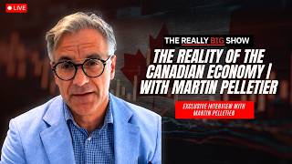 The reality of the Canadian economy | With Martin Pelletier