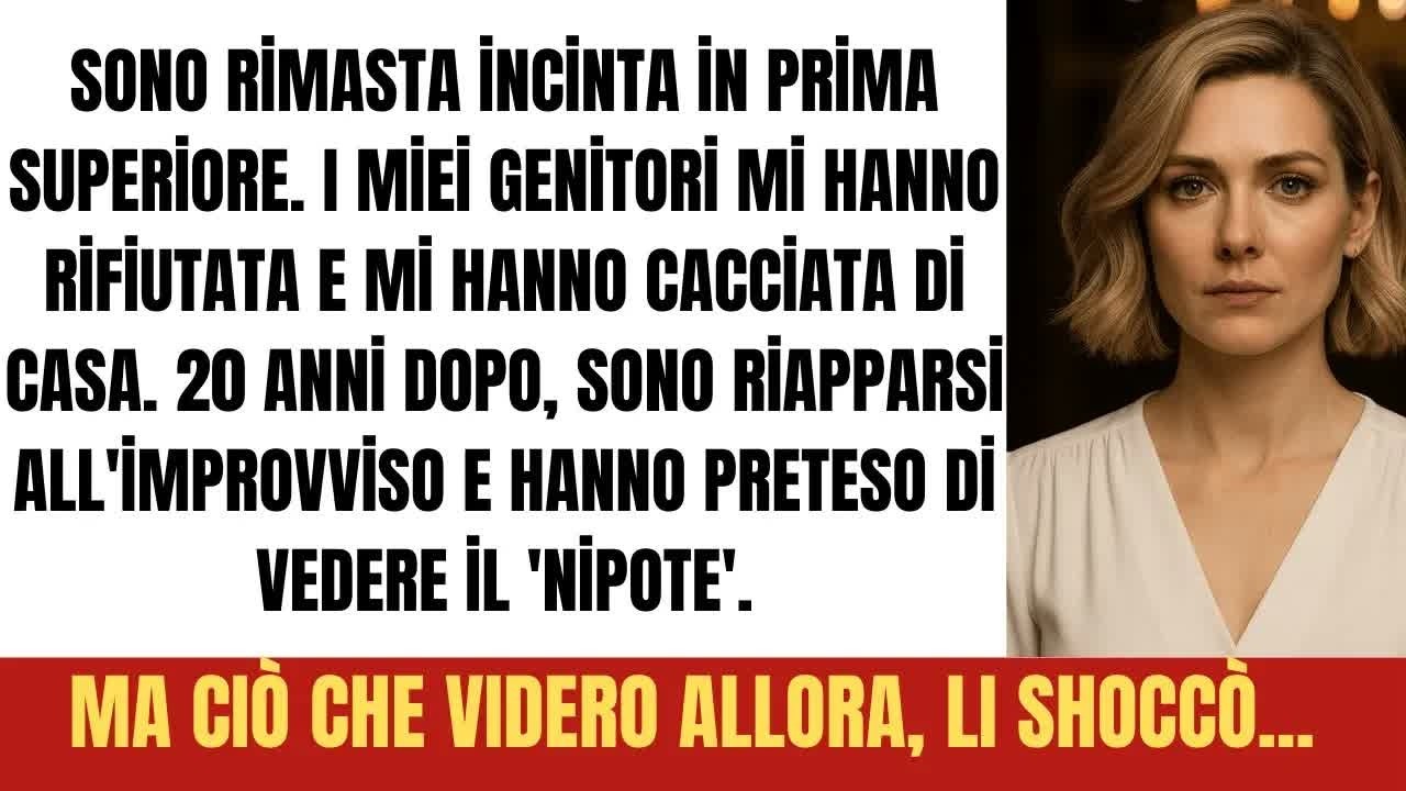 ＂Hai 10 Minuti＂： Cacciata Incinta a 17 Anni  La Mia Vendetta Dopo 20 Anni!