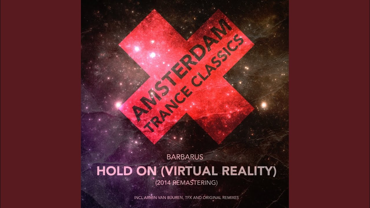 Watch Hold On (Virtual Religion) (Original Mix (Remastering 2014)) on YouTube