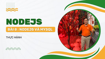 Nodejs - Bài 8 : Thực hành Nodejs và MySQL