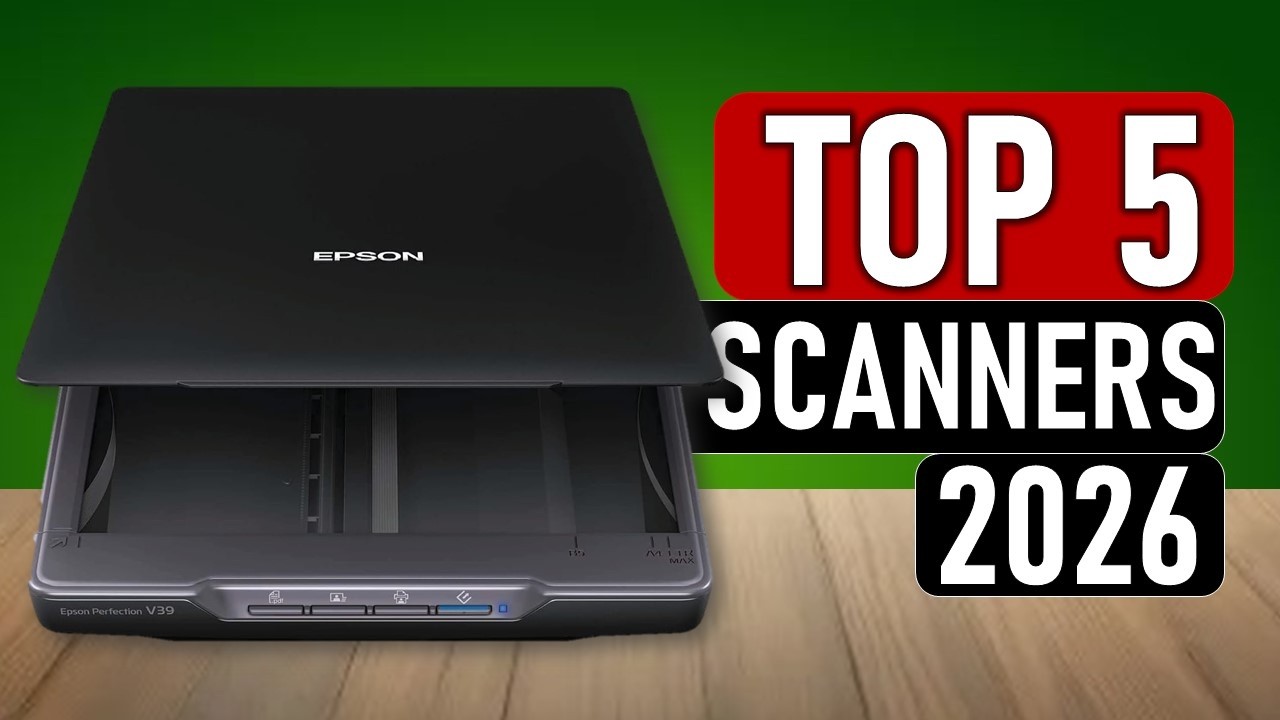 Top 5 Best Scanners in 2026 | Best Scanners Review - YouTube