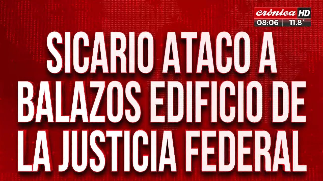 Atacó a balazos al edificio de la Justicia Federal y sigue prófugo ...