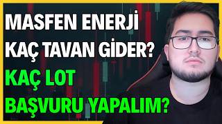 Masfen Enerji̇ (Masfn) Halka Arzi Kaç Tavan Gi̇der? Kaç Lot Başvuru Yapalim?