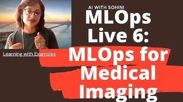 MLOps Live Session 6:  MLOps Pipelines for Medical Image Use Case
