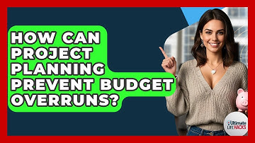 How Can Project Planning Prevent Budget Overruns? - Ultimate Life Hacks
