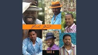 Wait for the Sunshine - Take 6