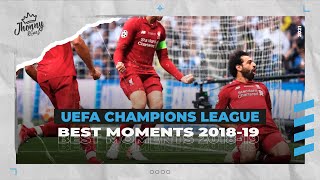 UEFA Champions League || 2018-19 || Best Moments || Image Dragons || ᴴᴰ