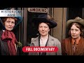 How Women Won the Vote? | Suffragette - The Pankhurst Sisters | Full Documentary