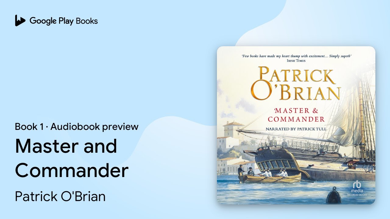 master-and-commander-by-patrick-o-brian-audiobook-preview-youtube