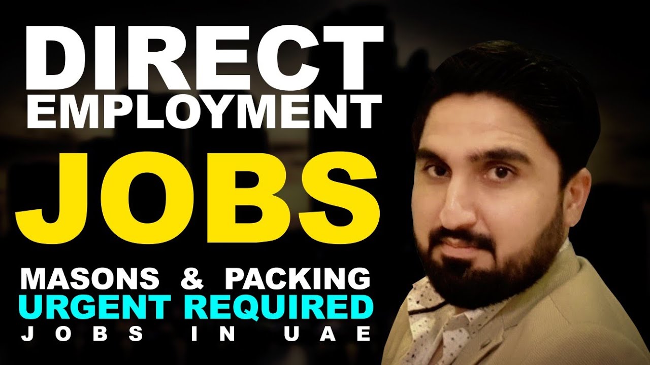 DIRECT EMPLOYMENT VISA TO DUBAI ALL JOBS IN DUBAI YouTube
