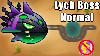 NO MONKEY KNOWLEDGE | LYCH NORMAL TUTORIAL  | BTD6 BLOONARIUS END OF THE ROAD