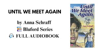 Bluford series Until we meet Again  Full Audiobook