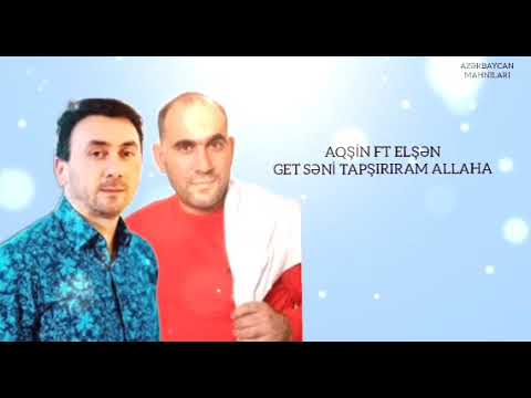 Aqsin Fateh ft Elsen Xezer - Get Seni Tapsiriram Allaha (Audio Music)