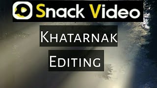 snack video Khatarnak editing apps and Khatarnak editing snacks video group screenshot 3