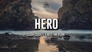 Cash Cash - Hero Lyrics Feat Christina Perri