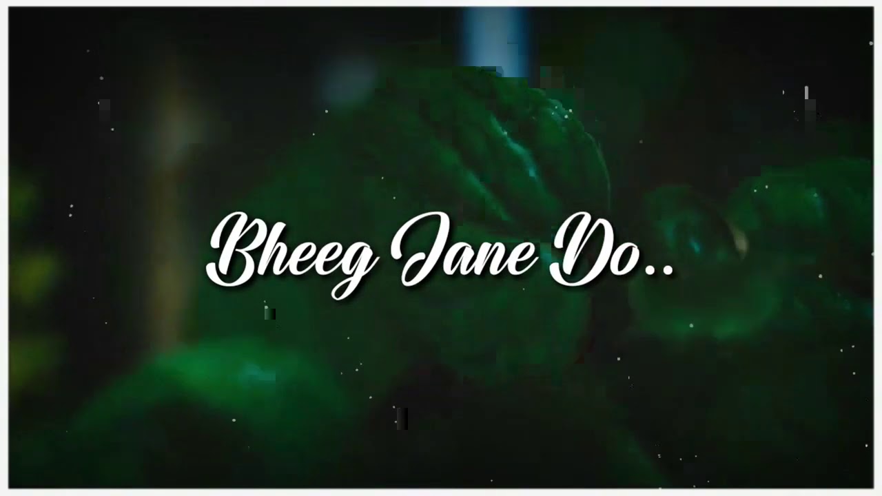Patto ka Hai jism janam Bheeg jane Do - YouTube