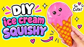 DIY Ice Cream Squishy / Things To Do When You're Bored / How To Make / Creative Things