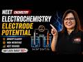Electrochemistry Lecture 2 ⚡ Electrode Potential Complete NCERT for NEET 2027–2028 | Neeti Mishra