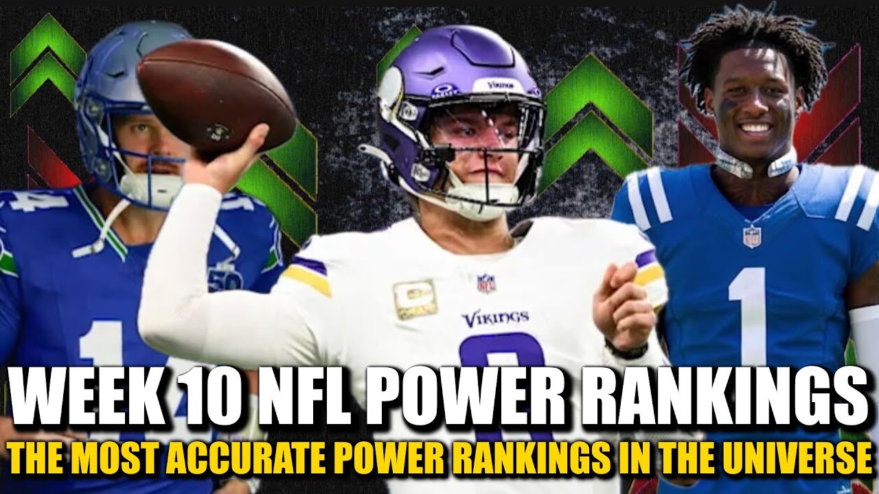 Week 10 NFL Power Rankings π₯π₯π₯ (The Most Accurate in the Universe) Week 10 NFL Power Rankings π₯π₯π₯ (The Most Accurate in the Universe)